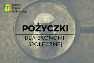 pożyczki dla ekonomii społecznej 